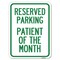 Signmission Reserved Parking Patient of Month Heavy-Gauge Alum Rust Proof Parking Sign, 18" x 24", A-1824-23061 A-1824-23061 - alternate 1